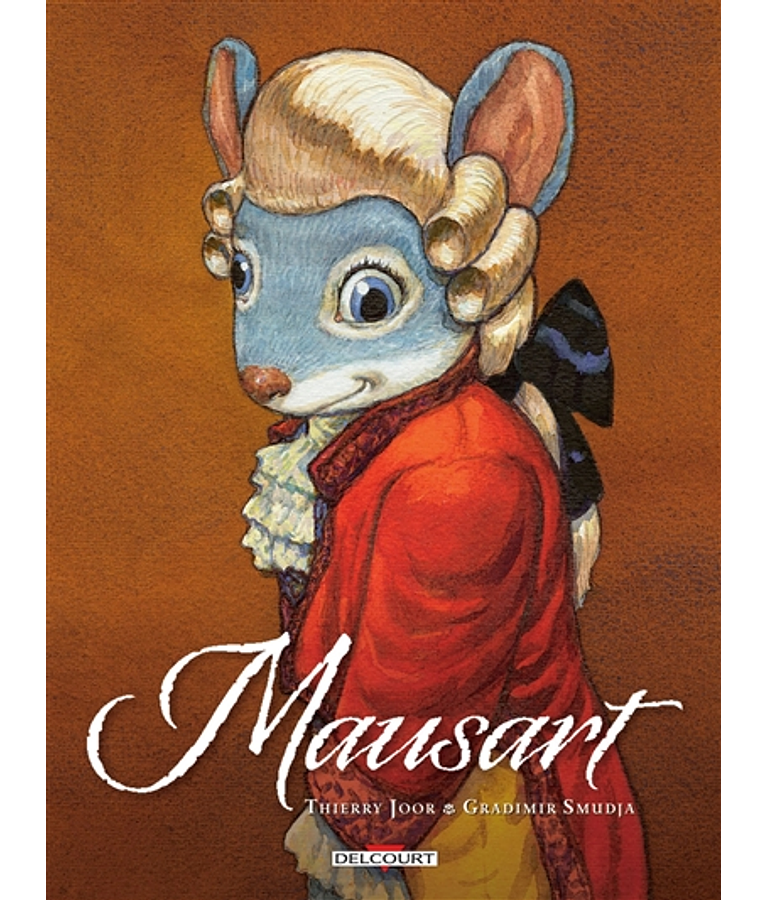 Mausart , de Thierry Joor et Gradimir Smudja