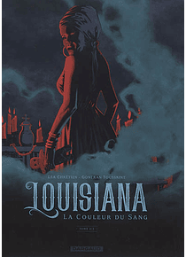 Louisiana : la couleur du sang 2, de Léa Chrétien et Gontran Toussaint