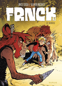 Frnck 3 - Le sacrifice, de Brice Cossu et Olivier Bocquet