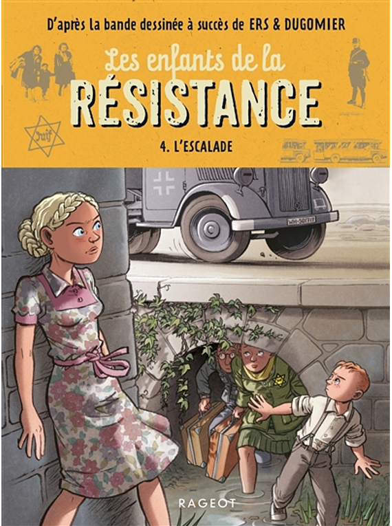 Les enfants de la Résistance 4. L'escalade