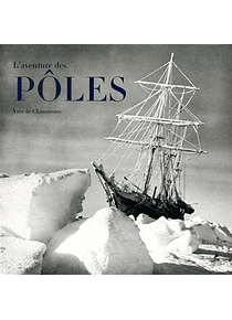 L'aventure des pôles, de Yves de Chazournes