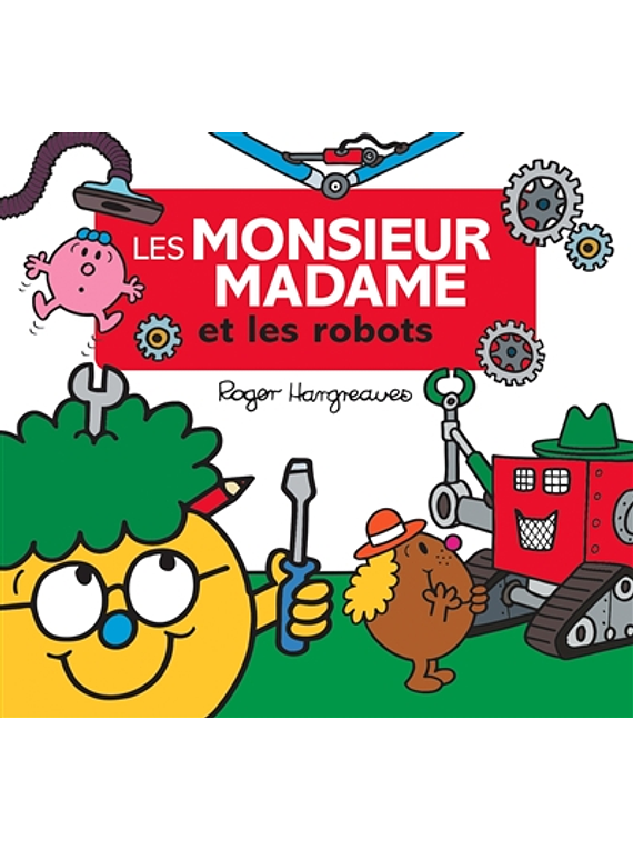 Les Monsieur Madame et les robots, de Roger Hargreaves