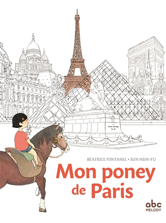 Mon poney de Paris, de Béatrice Fontanel et Sun Hsin-Yu