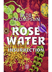 Rosewater 2 - Insurrection, de Tade Thompson