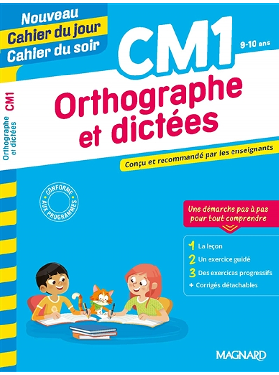 Cahier du jour Cahier du soir - CM1 - 9/10 ans : Orthographe et dictées