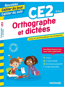 Cahier du jour Cahier du soir - CE2 - 8/9 ans : Orthographe et dictées