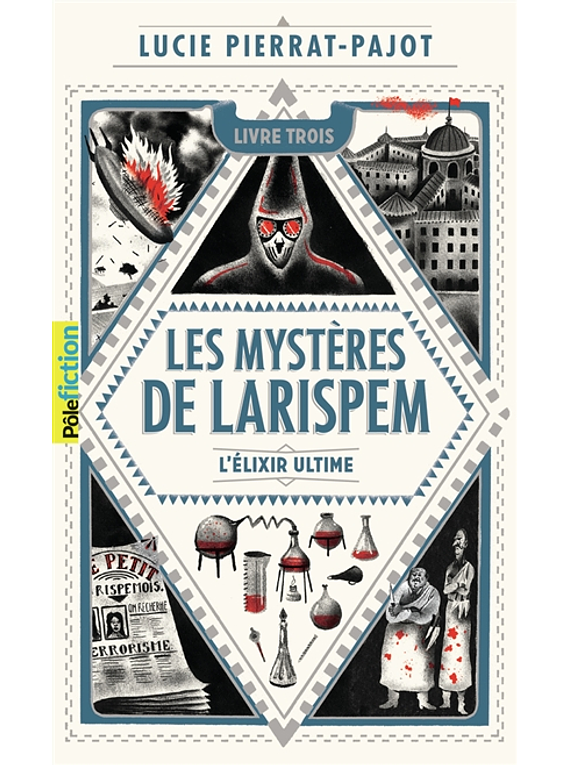 Les mystères de Larispem 3 - L'élixir ultime, de Lucie Pierrat-Pajot