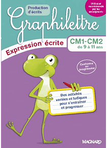 Graphilettre - Production d'écrits - CM1-CM2 de 9 à 11 ans