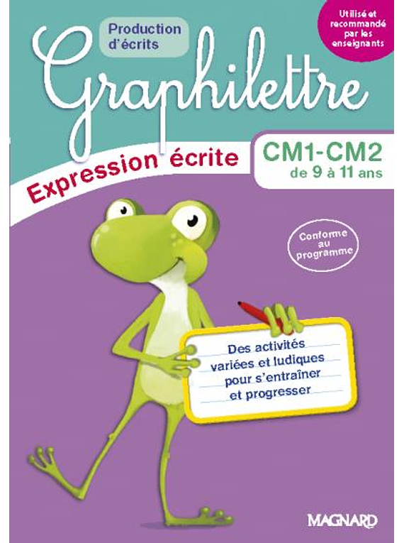 Graphilettre - Production d'écrits - CM1-CM2 de 9 à 11 ans