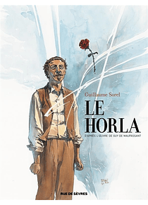 Le Horla, de Guillaume Sorel d'après l'oeuvre de Guy de Maupassant