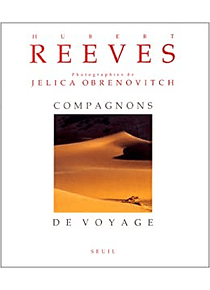 Compagnons de voyage, de Hubert Reeves et Jélica Obrenovitch