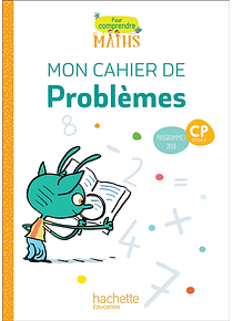 Pour comprendre les maths CP - Mon cahier de problèmes