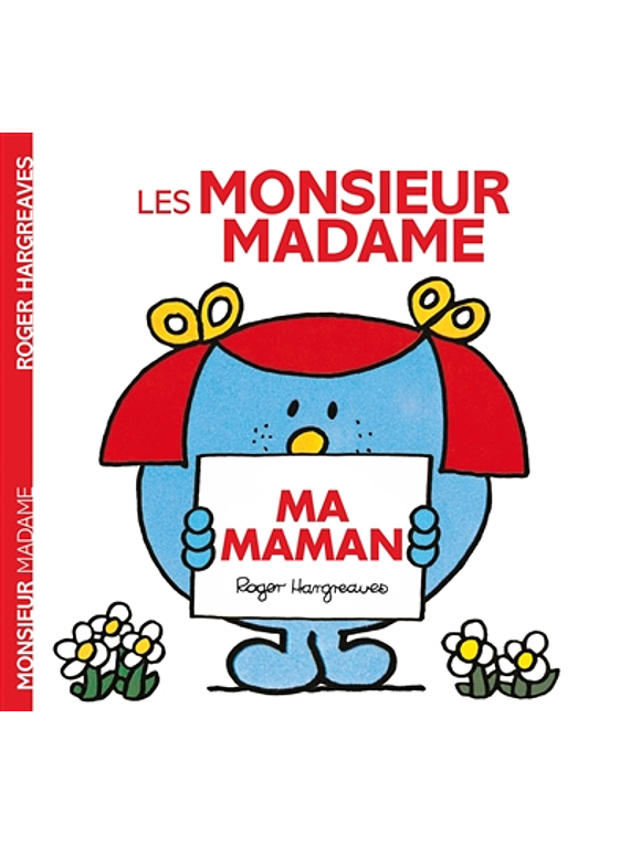 Les Monsieur Madame - Ma maman, de Roger Hargreaves