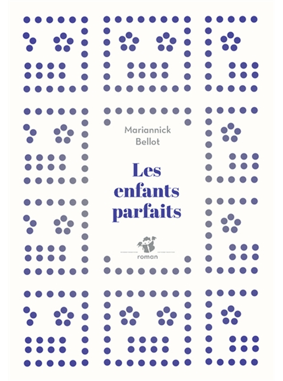 Les enfants parfaits, de Mariannick Bellot