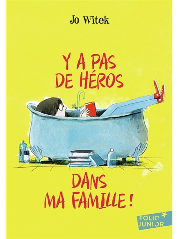 Y a pas de héros dans ma famille ! de Jo Witek