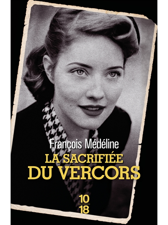 La sacrifiée du Vercors, de François Médéline