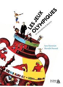 Les jeux Olympiques en anecdotes & dessins, de Sara Nosratian et Marielle Durand