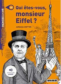 Qui êtes-vous, monsieur Eiffel ? de Adriana Kritter - Niveau A1