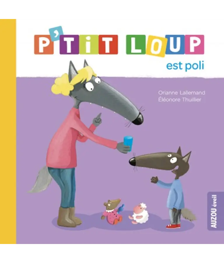 P'tit Loup est poli, de Orianne Lallemand 