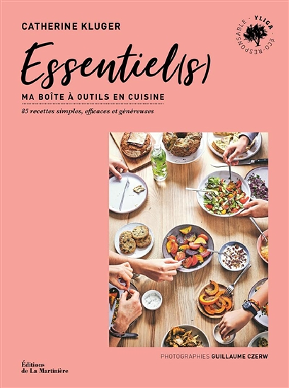 Essentiel(s) : ma boîte à outils en cuisine, de Catherine Kluger