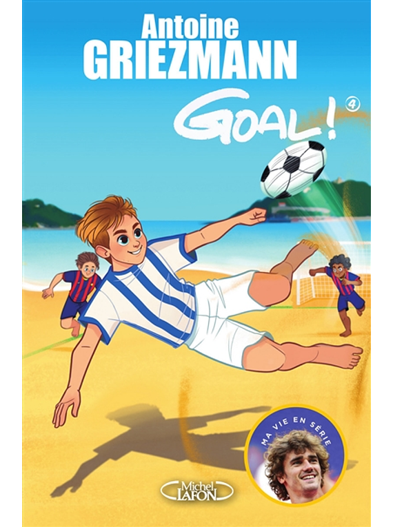 Goal ! 4, Dans la cour des grands, de Antoine Griezmann