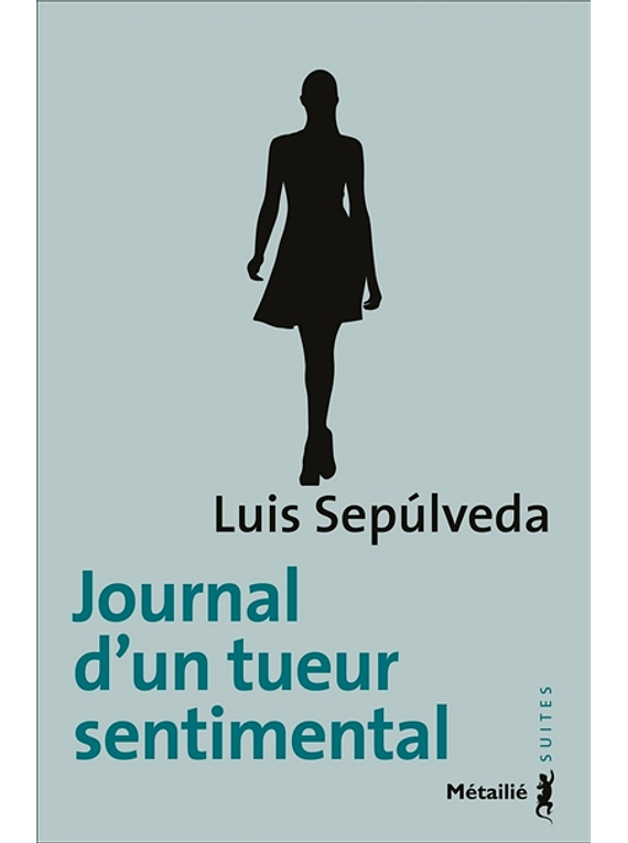 Journal d'un tueur sentimental, de Luis Sepulveda