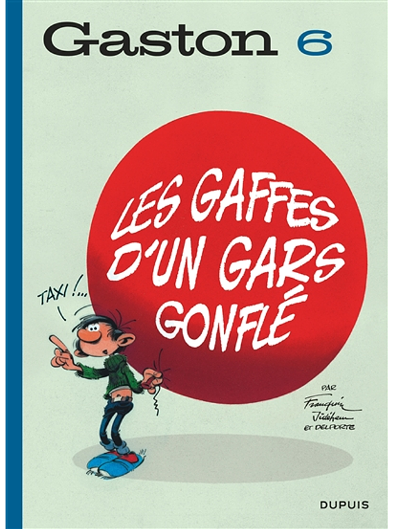 Gaston - Les gaffes d'un gars gonflé, de Franquin, Jidéhem et Delporte