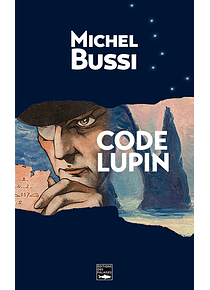 Code Lupin, de Michel Bussi