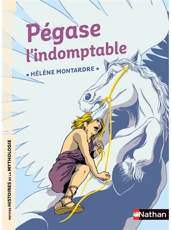 Pégase l'indomptable, de Hélène Montardre