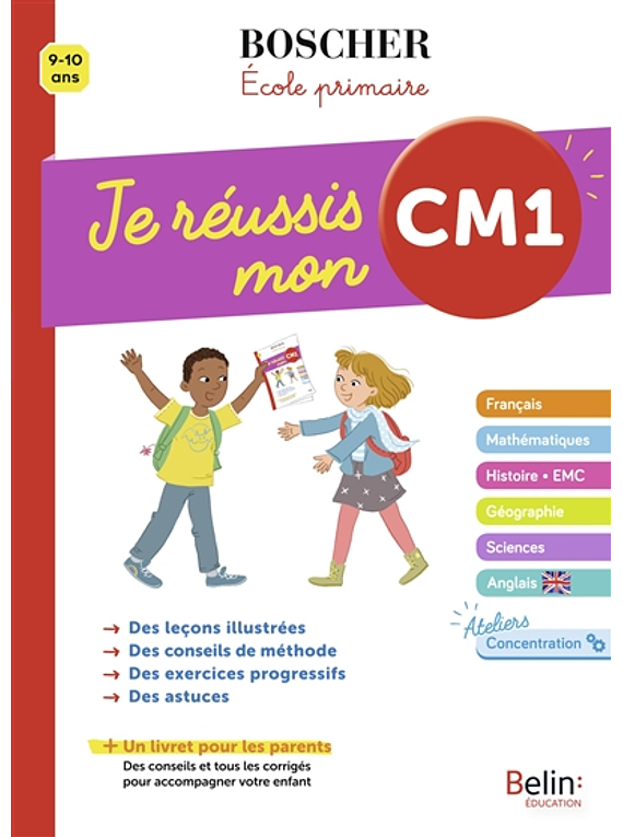 Je réussis mon CM1 - 9/10 ans