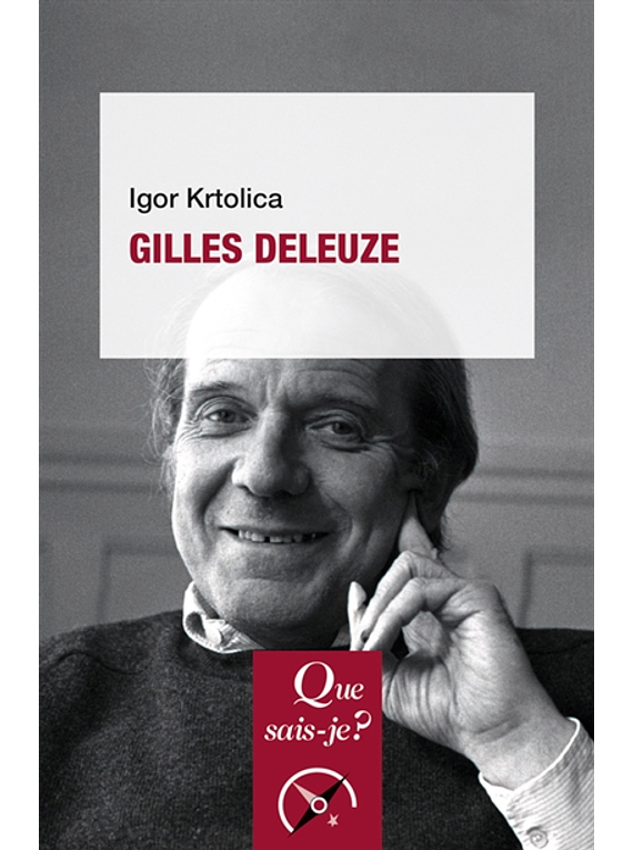 Gilles Deleuze, de Igor Krtolica