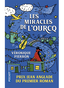 Les miracles de l'Ourcq, de Véronique Pierron
