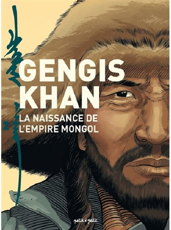 Gengis Khan et l'Empire mongol : de la Chine à l'Europe