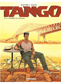 Tango 3 - A l'ombre du Panama, de Matz et Xavier