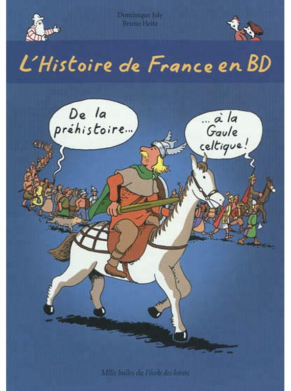L'histoire de France en BD - De la préhistoire à la Gaule celtique !