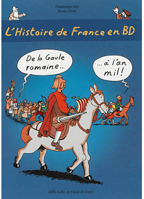 L'histoire de France en BD - De la Gaule romaine à l'an mil !