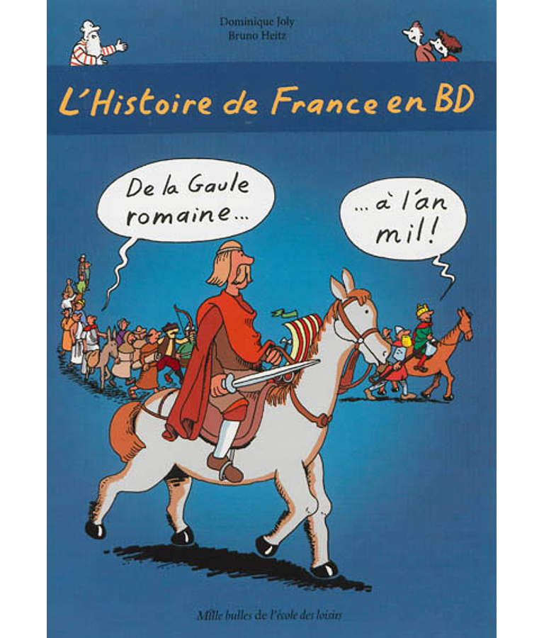 L'histoire de France en BD - De la Gaule romaine à l'an mil !