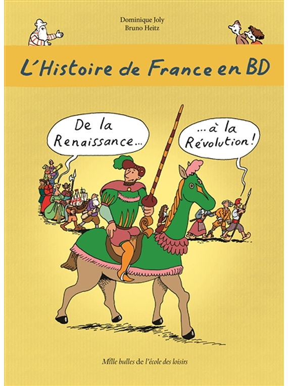 L'histoire de France en BD - De la Renaissance... à la Révolution 