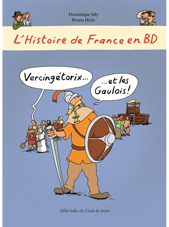 L'histoire de France en BD - Vercingétorix et les Gaulois !