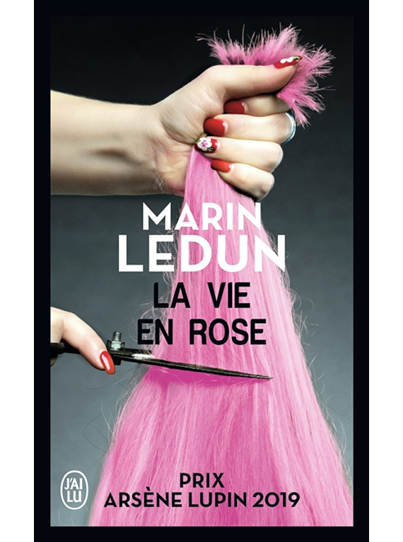 La vie en Rose, de Marin Ledun