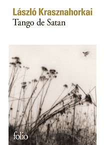 Tango de Satan, de Laszlo Krasznahorkai