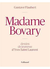 Madame Bovary, de Gustave Flaubert illustré par Yves Saint Laurent