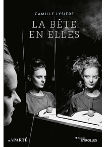 La bête en elles, de Camille Lysière