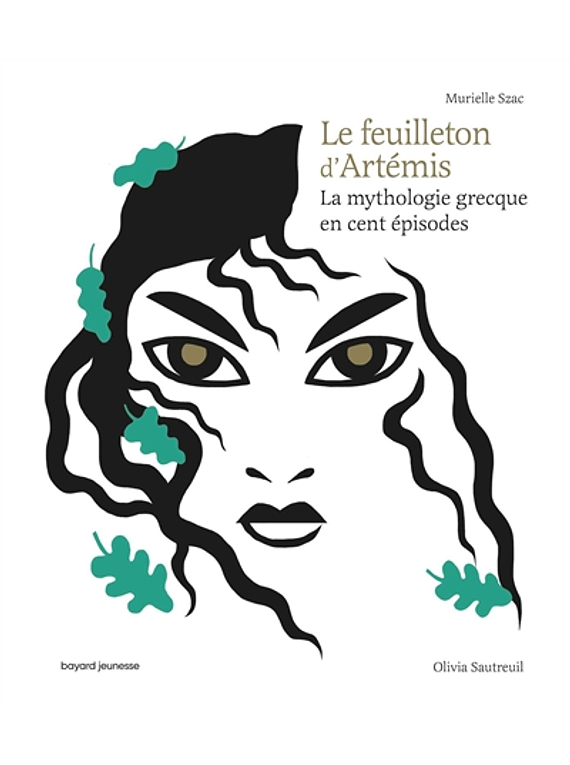 Le feuilleton d'Artémis : la mythologie grecque en cent épisodes, de Murielle Szac