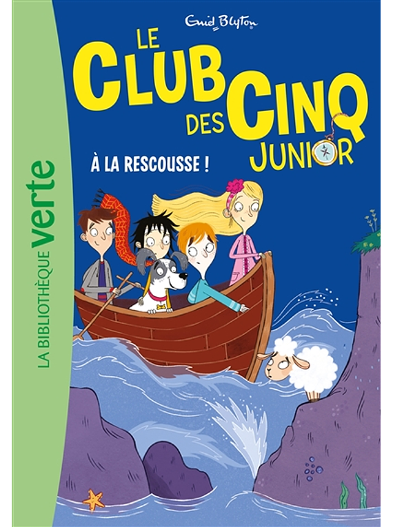 Le club des Cinq Junior - A la rescousse ! de Enid Blyton