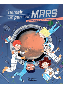 Demain on part sur Mars, de Muriel Zürcher et Candela Ferrandez