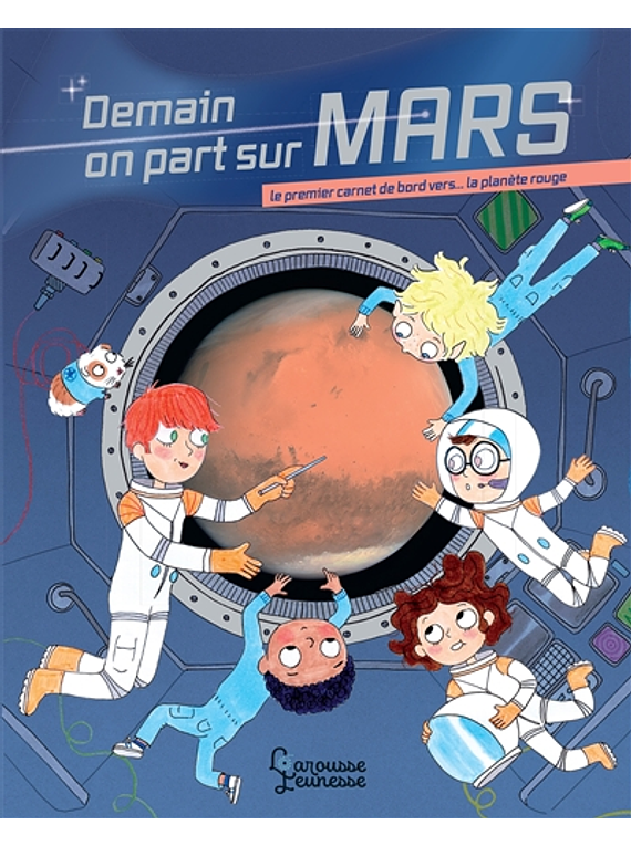 Demain on part sur Mars, de Muriel Zürcher et Candela Ferrandez