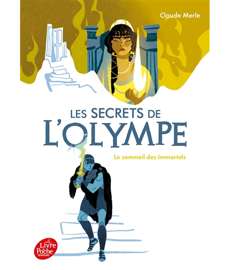 Les secrets de l'Olympe - Le sommeil des immortels, de Claude Merle