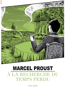 A la recherche du temps perdu, d'après Marcel Proust