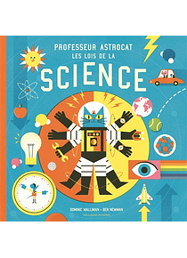 Professeur Astrocat - Les lois de la science, de Dominic Wallimann et Ben Newman